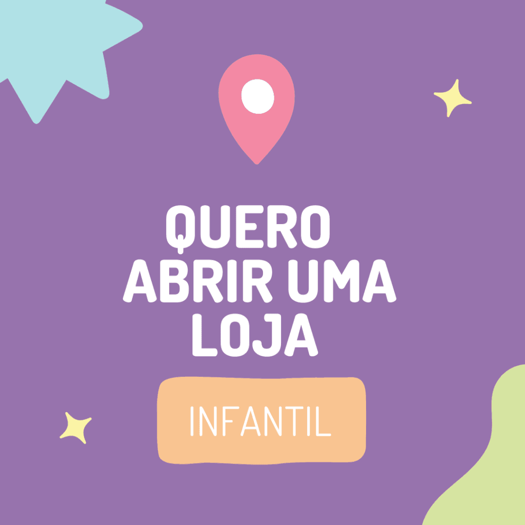 Quero abrir uma loja infantil