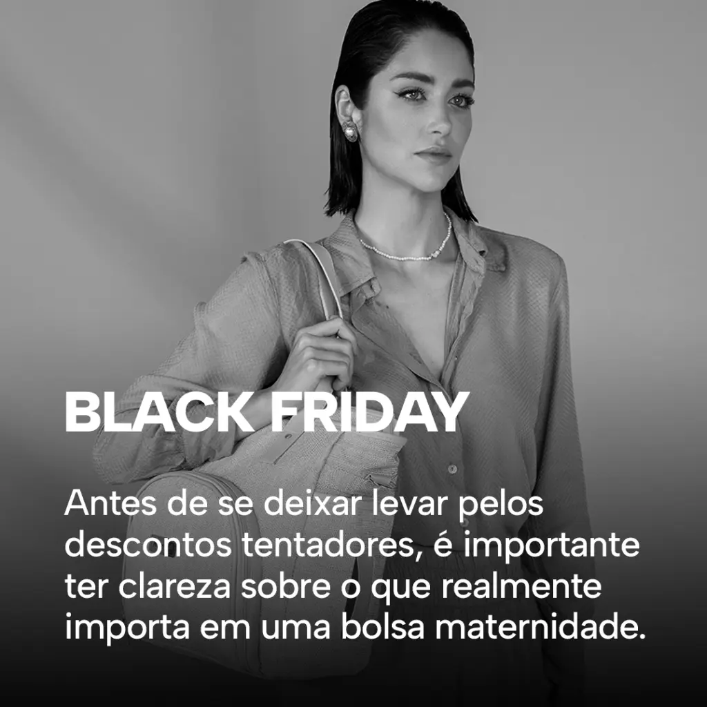 Black Friday Bolsa Maternidade