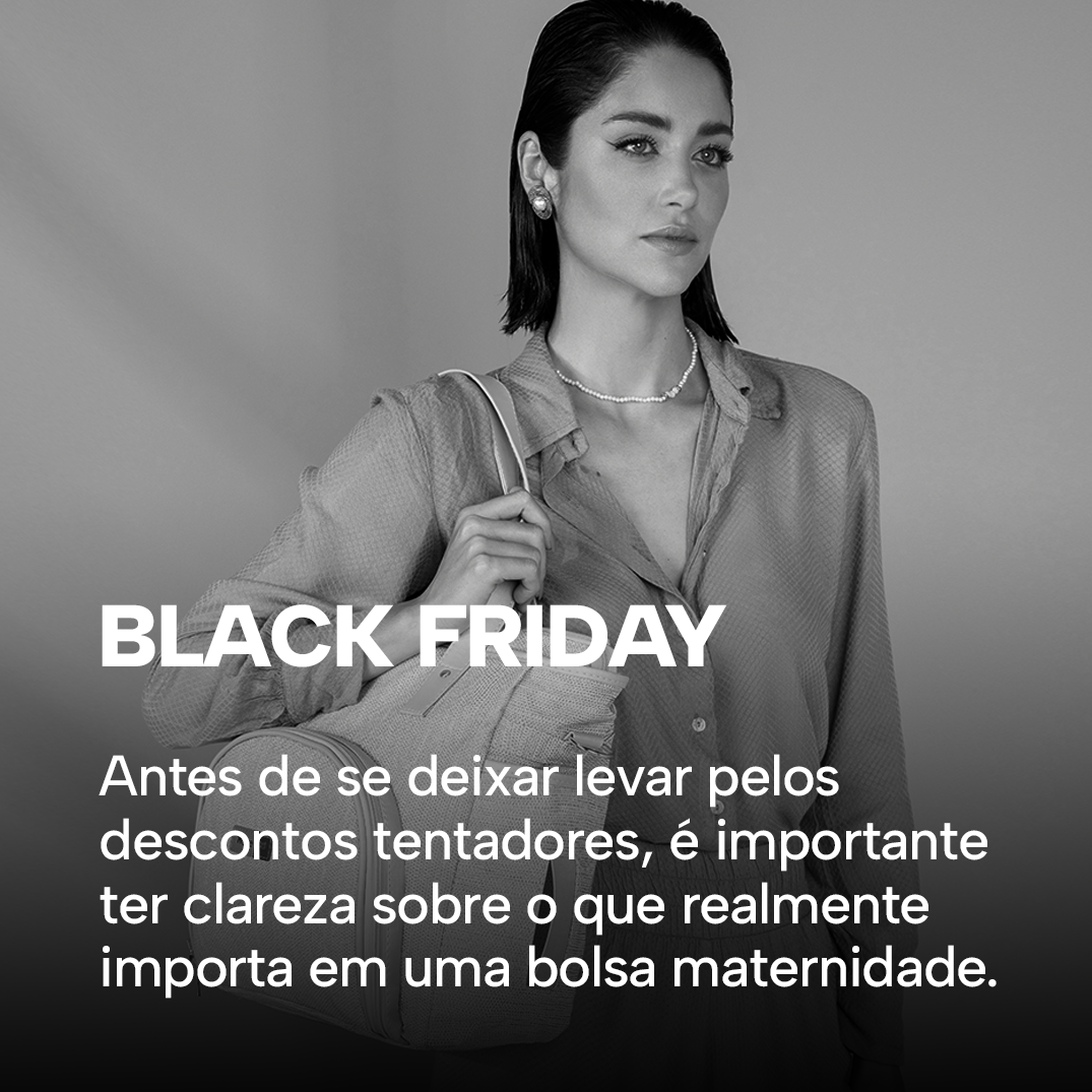 Black Friday Bolsa Maternidade